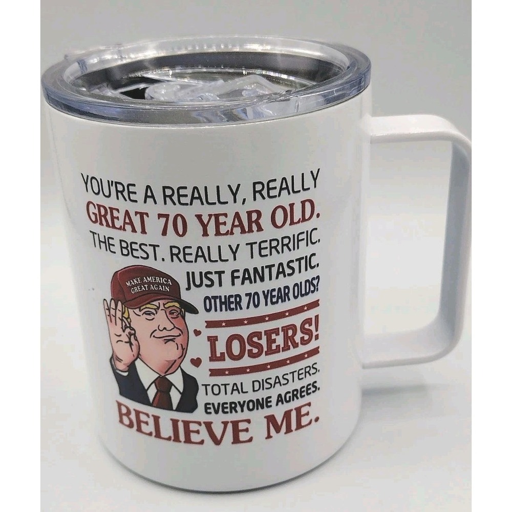 Trump 70th Birthday Gift Insulated Mug with Lid Great 70 Year Old Metal White